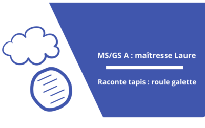 Raconte tapis : Roule Galette